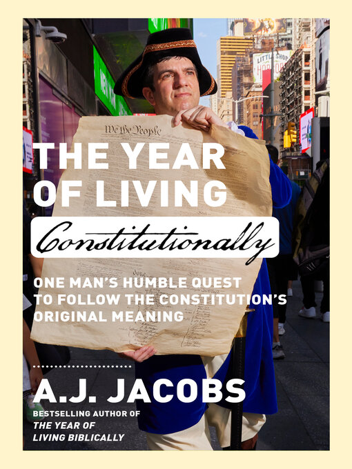 Title details for The Year of Living Constitutionally by A.J. Jacobs - Wait list